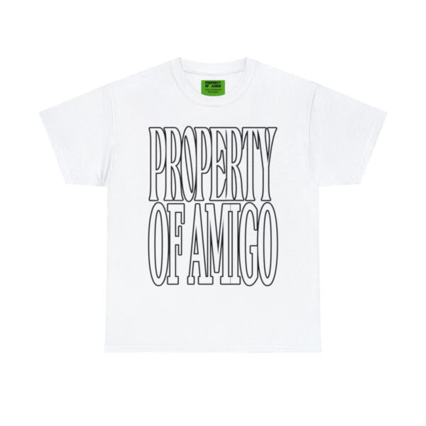 Property Of Amigo Shirt