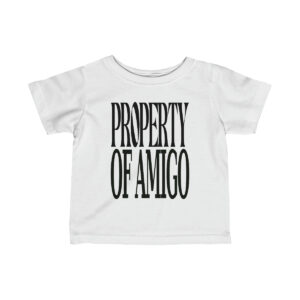 Property Of Amigo Shirt (Infant)